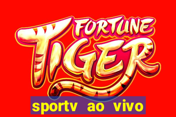 sportv ao vivo online multi